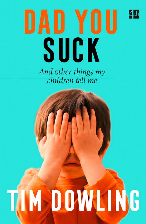 Produktbild: Dowling, T: Dad You Suck