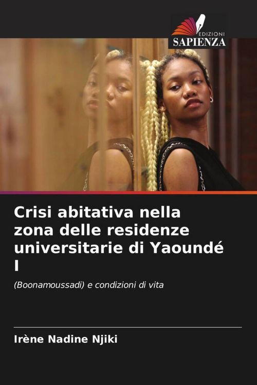 Produktbild: Crisi abitativa nella zona delle residenze universitarie di Yaound&eacute; I