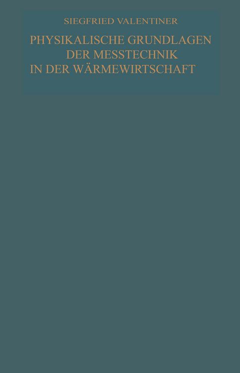 Produktbild: Physikalische Grundlagen der Me&szlig;technik in der W&auml;rmewirtschaft