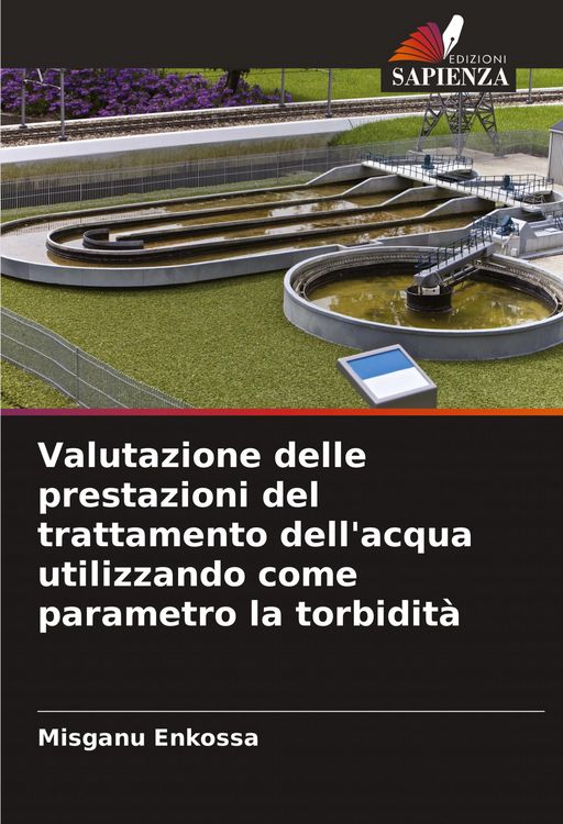 Produktbild: Valutazione delle prestazioni del trattamento dell'acqua utilizzando come parametro la torbidit&agrave;