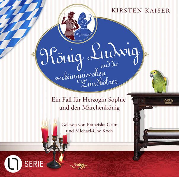 Produktbild: K&ouml;nig Ludwig und die verh&auml;ngnisvollen Z&uuml;ndh&ouml;lzer