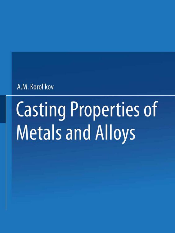 Produktbild: Лиteйhыe Сboйctba Меtaллob И Сплabob / Liteinye Svoistva Metallov I Splavov / Casting Properties of Metals and Alloys