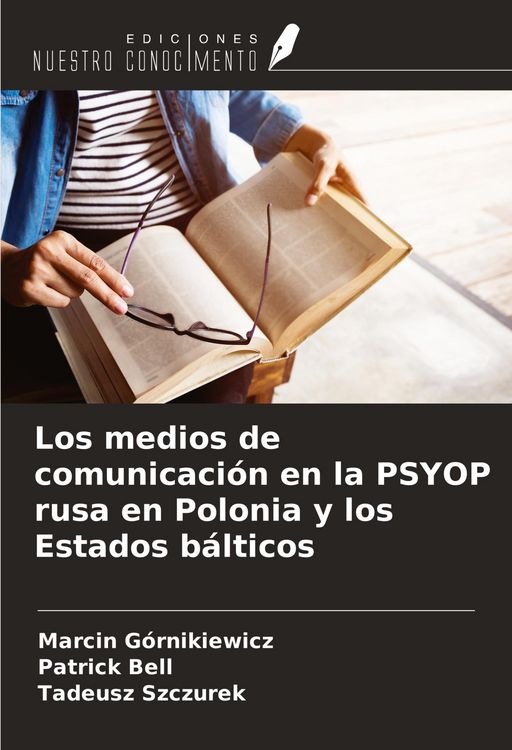 Produktbild: Los medios de comunicaci&oacute;n en la PSYOP rusa en Polonia y los Estados b&aacute;lticos