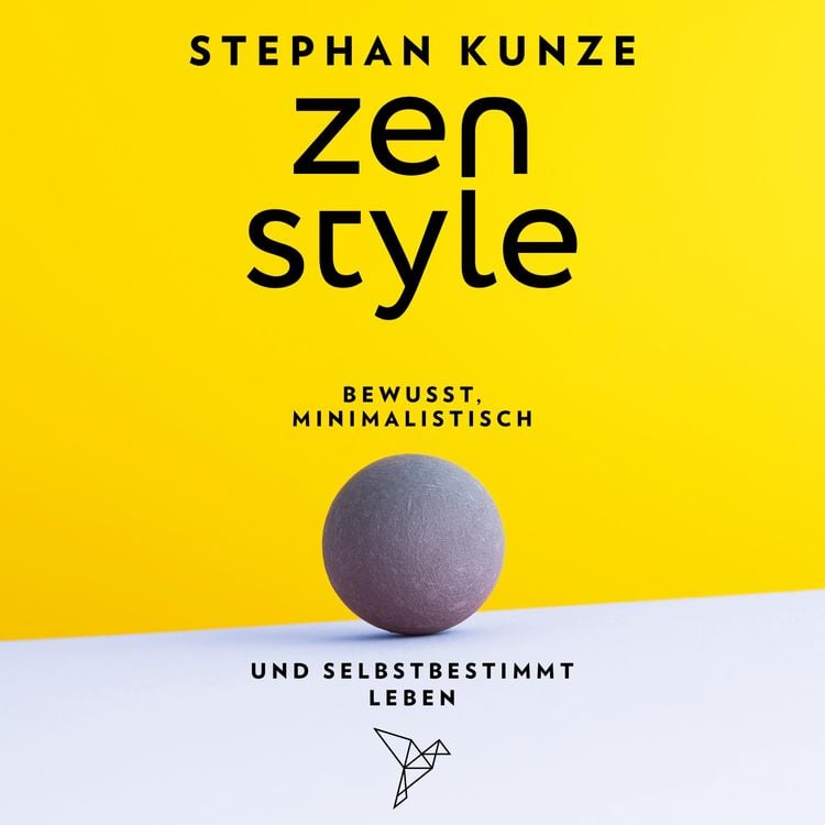 Produktbild: Zen Style - Bewusst, minimalistisch und selbstbestimmt leben