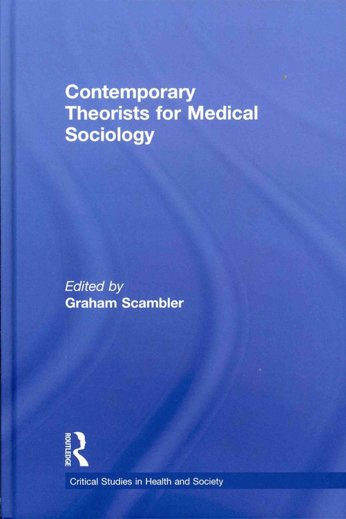 Produktbild: Contemporary Theorists for Medical Sociology
