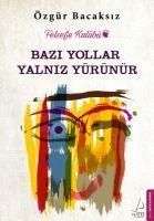 Produktbild: Bazi Yollar Yalniz Y&uuml;r&uuml;n&uuml;r