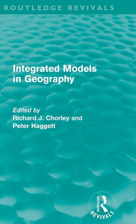 Produktbild: Integrated Models in Geography (Routledge Revivals)