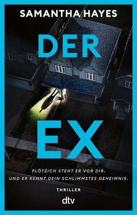 Produktbild: Der Ex - Pl&ouml;tzlich steht er vor dir - und er kennt dein schlimmstes Geheimnis.