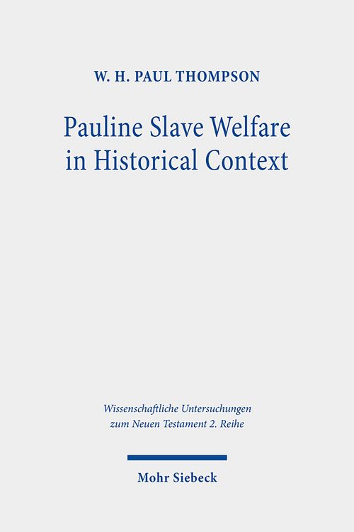 Produktbild: Thompson, W: Pauline Slave Welfare in Historical Context