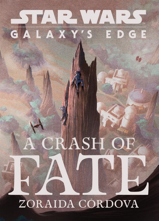 Produktbild: Star Wars: Galaxy's Edge: A Crash of Fate