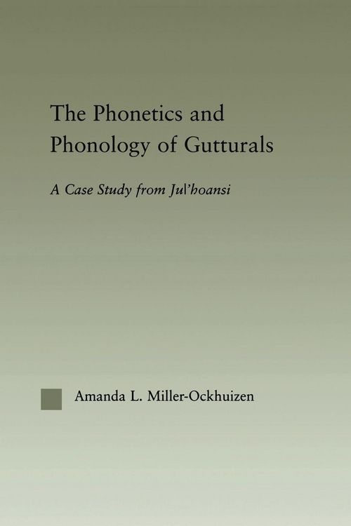 Produktbild: The Phonetics and Phonology of Gutturals