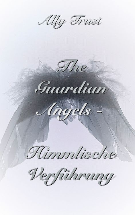 Produktbild: The Guardian Angels - Himmlische Verf&uuml;hrung