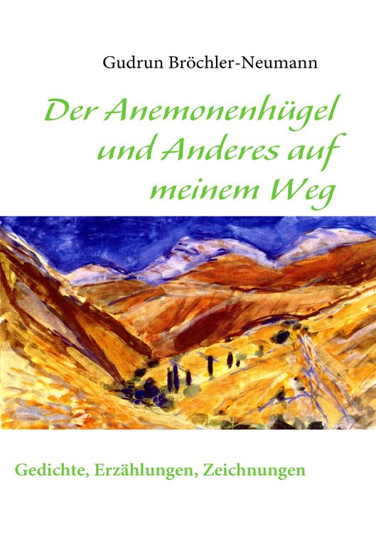 Produktbild: Der Anemonenh&uuml;gel und Anderes auf meinem Weg