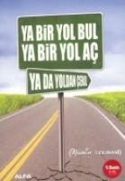 Produktbild: Ya Bir Yol Bul Ya Bir Yol Ac Ya da Yoldan Cekil