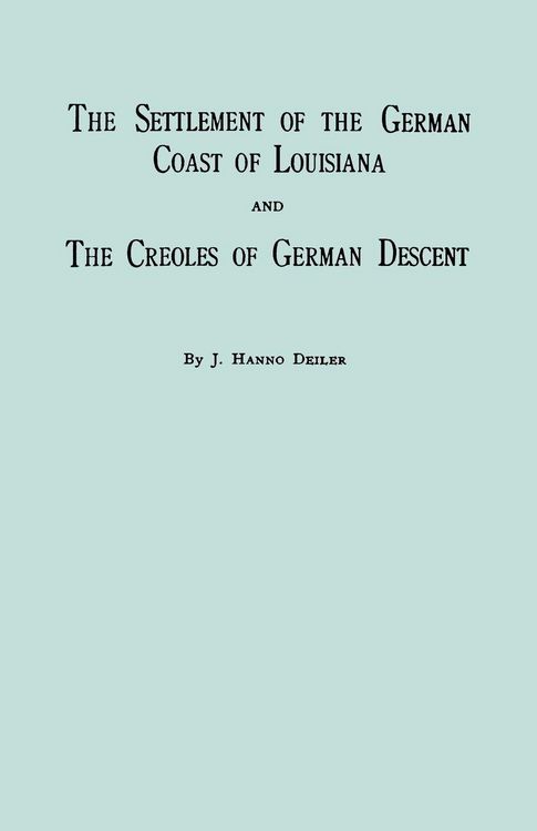 Produktbild: Settlement of the German Coast of Louisiana & Creoles