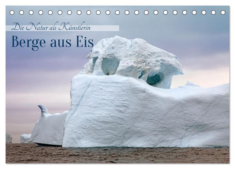 Produktbild: Berge aus Eis (Tischkalender 2026 DIN A5 quer), CALVENDO Monatskalender