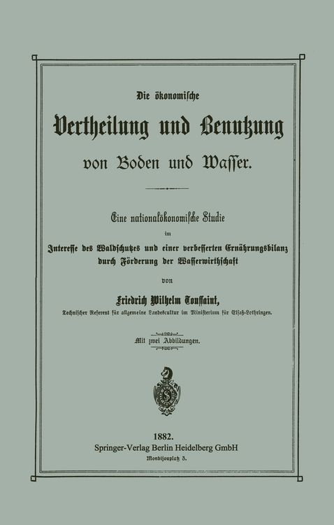 Produktbild: Die &ouml;konomische Vertheilung und Benutzung von Boden und Wasser