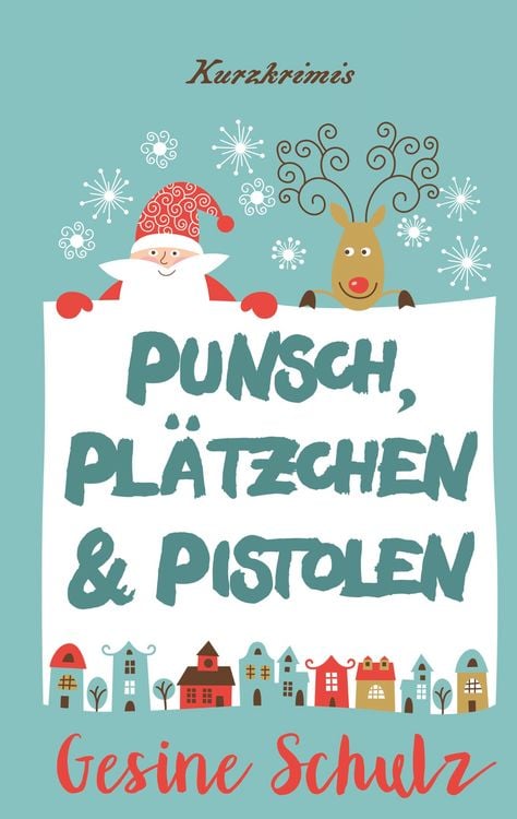 Produktbild: Punsch, Pl&auml;tzchen & Pistolen