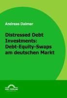 Produktbild: Distressed Debt Investments: Debt-Equity-Swaps am deutschen Markt