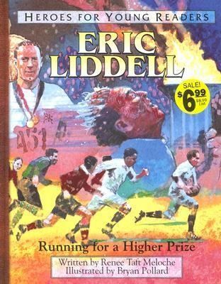 Produktbild: Eric Liddell Running for a Higher Prize (Heroes for Young Readers)