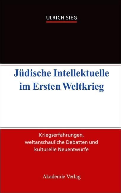 Produktbild: J&uuml;dische Intellektuelle im Ersten Weltkrieg