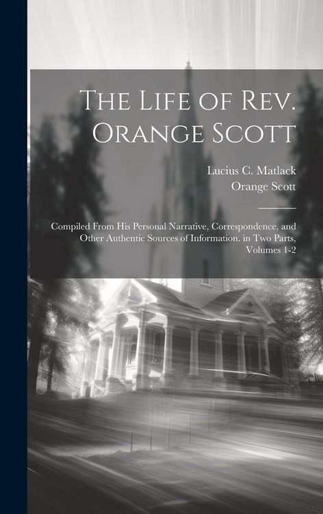Produktbild: The Life of Rev. Orange Scott