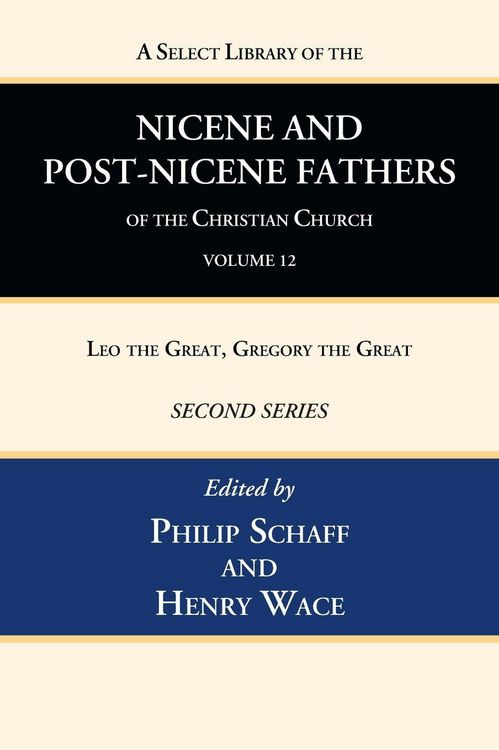 Produktbild: A Select Library of the Nicene and Post-Nicene Fathers of the Christian Church, Second Series, Volume 12