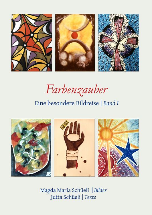 Produktbild: Farbenzauber. Eine besondere Bildreise (Bd. I)