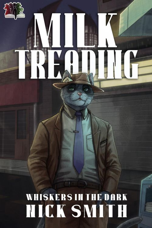 Produktbild: Milk Treading (Whiskers in the Dark, #1)
