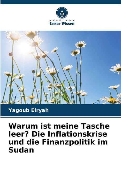 Produktbild: Warum ist meine Tasche leer? Die Inflationskrise und die Finanzpolitik im Sudan
