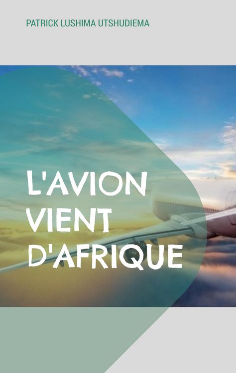 Produktbild: L'avion vient d'Afrique