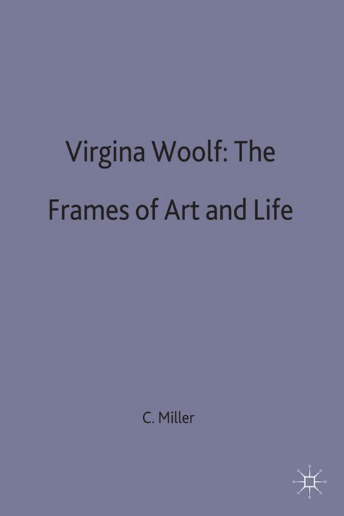 Produktbild: Virginia Woolf: The Frames of Art and Life