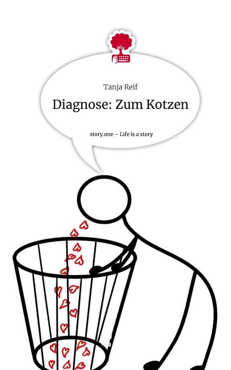 Produktbild: Diagnose: Zum Kotzen. Life is a Story - story.one