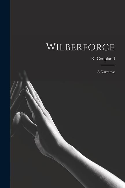 Produktbild: Wilberforce: A Narrative