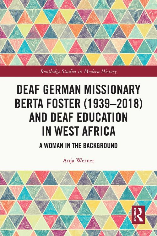 Produktbild: Deaf German Missionary Berta Foster (1939-2018) and Deaf Education in West Africa
