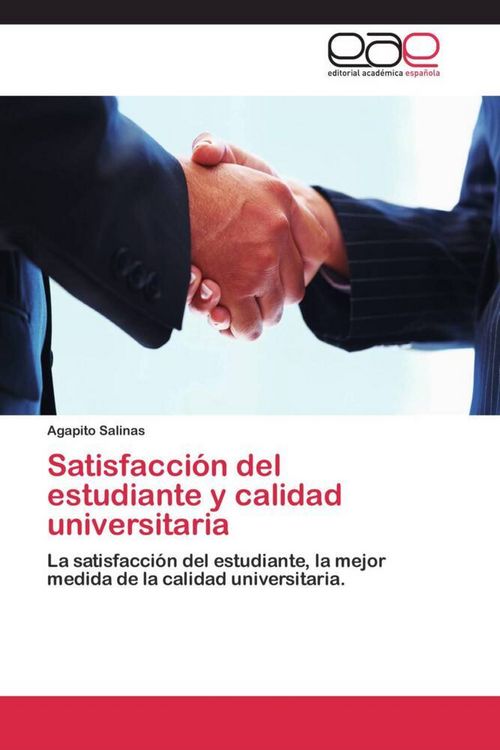 Produktbild: Satisfacci&oacute;n del estudiante y calidad universitaria
