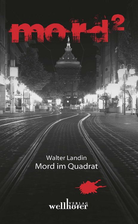 Produktbild: Mord im Quadrat: Mannheimer Mordgeschichten