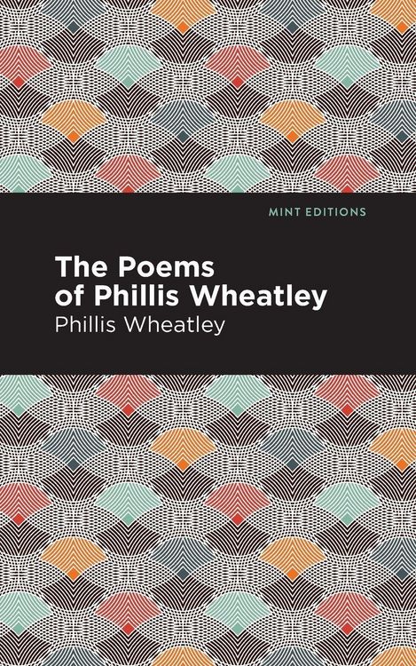 Produktbild: The Poems of Phillis Wheatley