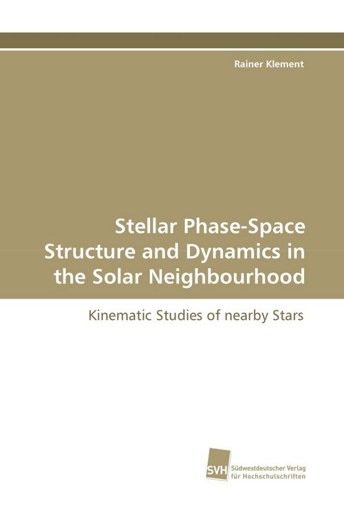 Produktbild: Stellar Phase-Space Structure and Dynamics in the Solar Neighbourhood