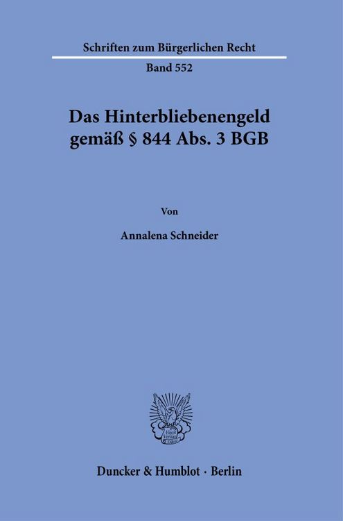 Produktbild: Das Hinterbliebenengeld gem&auml;&szlig; &sect; 844 Abs. 3 BGB.