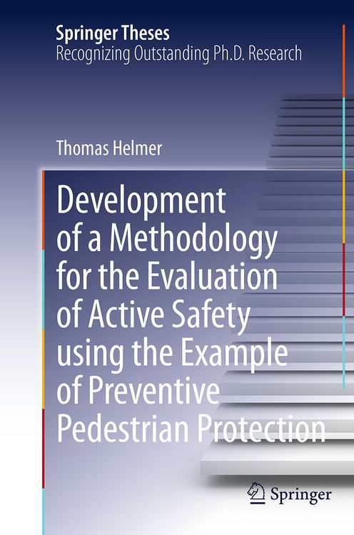 Produktbild: Development of a Methodology for the Evaluation of Active Safety using the Example of Preventive Pedestrian Protection
