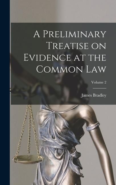 Produktbild: A Preliminary Treatise on Evidence at the Common Law; Volume 2