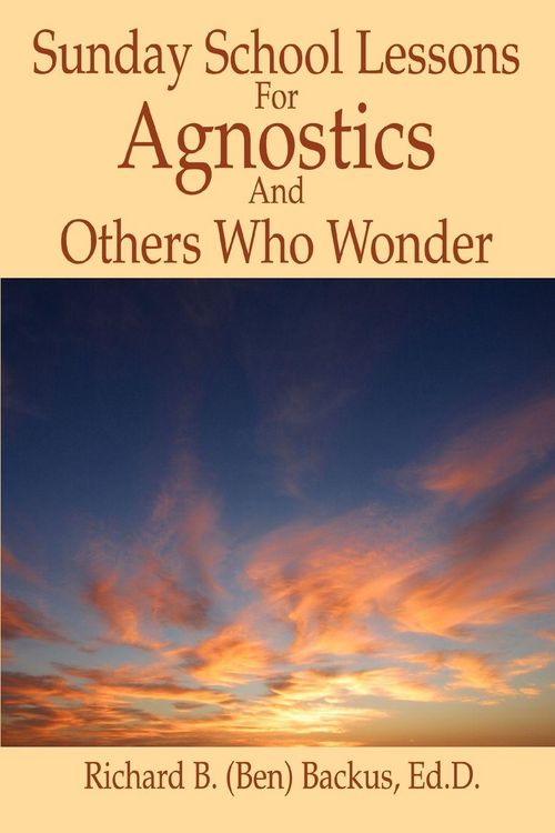 Produktbild: Sunday School Lessons for Agnostics and Others Who Wonder