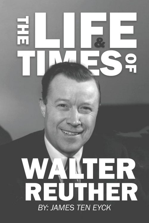 Produktbild: The Life and Times of Walter Reuther