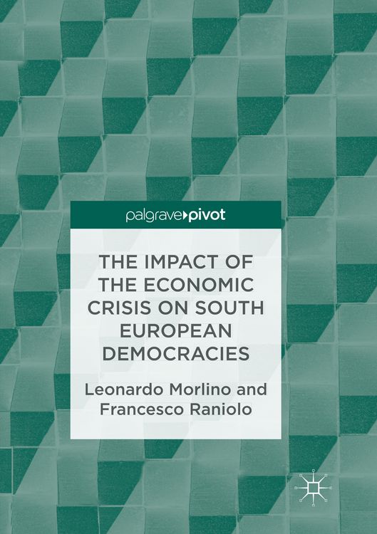 Produktbild: The Impact of the Economic Crisis on South European Democracies