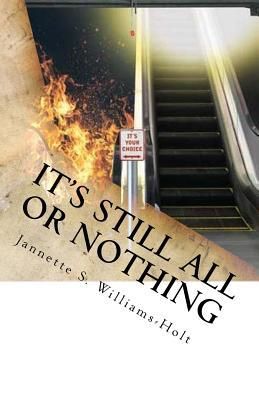 Produktbild: It's Still All Or Nothing: He Could Have Come Down, Off That Cross. But Love, Love Held Him Up