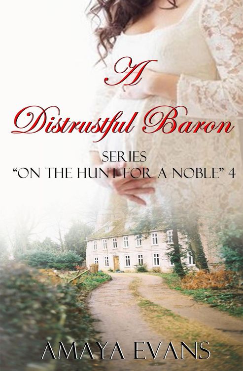 Produktbild: A Distrustful Baron (On the Hunt for a Noble 4, #4)