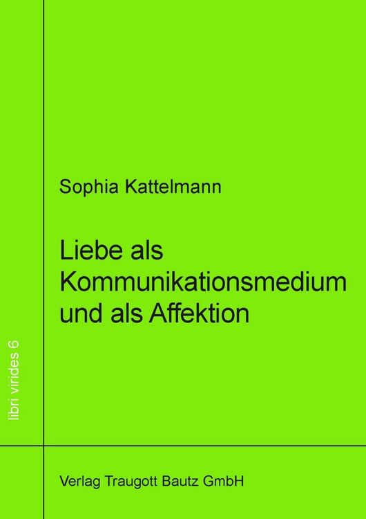 Produktbild: Liebe als Kommunikationsmedium und als Affektion