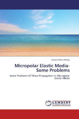 Produktbild: Midya, G: Micropolar Elastic Media- Some Problems