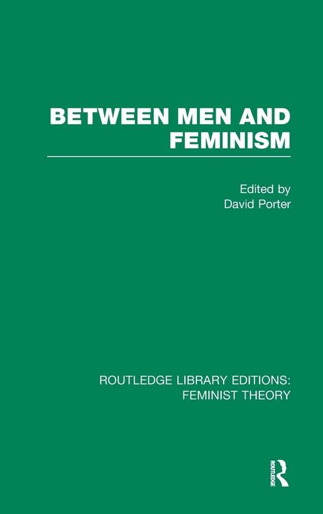 Produktbild: Between Men and Feminism (RLE Feminist Theory)